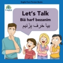 Learn Persian Let's Talk B?y? Harf Bezan?m : In English, Persian & Finglisi: Let's Talk B?y? Harf Bezan?m - Book