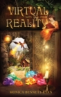 VIRTUAL to REALITY - Collectors Edition - Illustrated - For Ages 9 to 99 - Book