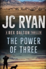 The Power of Three : A Rex Dalton Thriller - Book