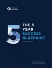 The 5 Year Success Blueprint - Book