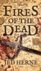 Fires of the Dead : A Fantasy Novella - Book