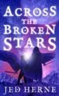 Across the Broken Stars - Book