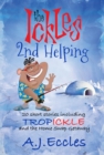The Ickles(R) Second Helping : 20 short stories including Tropickle and the Home Swap Getaway - eBook