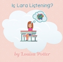 Is Lara Listening? - Book