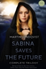Sabina Saves the Future : Complete Trilogy - Book
