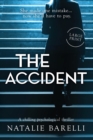 The Accident : A chilling psychological thriller - Book