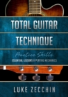 Total Guitar Technique : Essential Lessons & Playing Mechanics (Book + Online Bonus) - Book