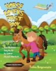 Horse Lovers First Book : Giddy Up Beginner Books (1): The Basics You Need To Know About Horses - Book