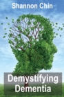 Demystifying Dementia - Book