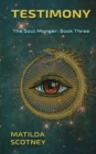 Testimony : The Soul Monger: Book Three - Book