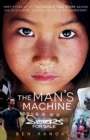 The Man's Machine : Part three of the incredible true story behind the acclaimed 'Sisters for Sale' documentary - Book