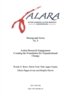 ALARA Monograph 5 Action Research Engagement Creating the Foundation for Organizational Change - Book