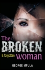 The Broken & Forgotten Woman - eBook