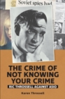 The crime of not knowing your crime : Ric Throssell against ASIO - Book