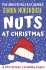 Nuts At Christmas : A Christmas Calamity Caper - Book