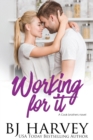 Working For It : A House Flipping Rom Com - Book