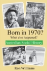 Born in 1970? What else happened?! - Book