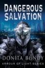 Dangerous Salvation : Armour of Light Series - Book