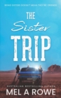 The Sister Trip : A Romantic Outback Adventure - Book