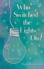 Who Switched the Lights On? - eBook