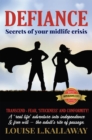 Defiance : Secrets of Your Midlife Crisis - eBook