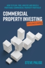 Commercial Property Investing Explained Simply : How to plan, find, analyse and build a profitable commercial property portfolio - Book