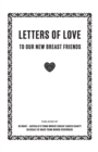 Letters of Love - to our new breast friends - Book