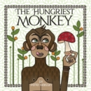 The Hungriest Monkey - Book