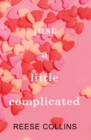 Just a Little Complicated - Book