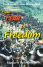 From Fear to Freedom - Book
