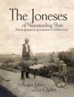 The Joneses of Nunawading Shire : Flower growers to a generation of Melburnians - Book