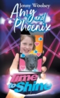 Amy and Phoenix : Time to Shine - Book