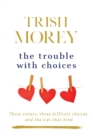 The Trouble with Choices - Book