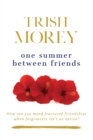 One Summer Between Friends - Book