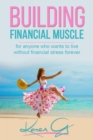 Building Financial Muscle - eBook