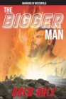 The Bigger Man : Warriors of Westopolis - Book