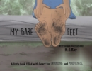 My Bare Feet : A Little Book Filled with Heart for Grounding and Mindfulness - Book