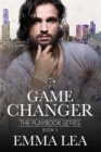 Game Changer : The Playbook Series Book 3 - Book