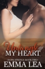 Untangle My Heart : Hope Springs Book Two - Book