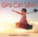 Girls Can Whirl - Book