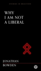 Why I Am Not a Liberal - Imperium Press (Studies in Reaction) - eBook