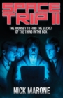 Space Trip II : The Journey to Find the Secret of the Thing in the Box - Book