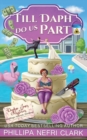 Till Daph Do Us Part : Weddings. Funerals. Sleuthing. - Book