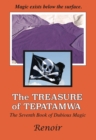 The Treasure of Tepatamwa : The Seventh Book of Dubious Magic - eBook
