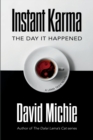 Instant Karma : The Day It Happened - Book