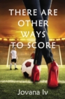 There Are Other Ways to Score - Book