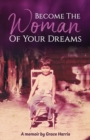 Become The Woman of Your Dreams - Book