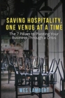 Saving Hospitality, One Venue at a Time : The 7 Pillars to Pivoting Your Business Through a Crisis - Book