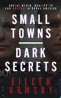 Small Towns, Dark Secrets - Book