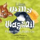 Little Willy Wagtail : Floppy Hat and Pesky Cat - Book
